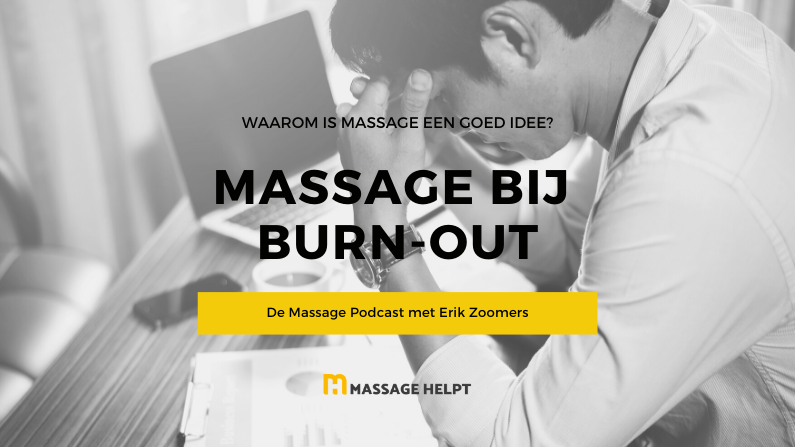 Podcast – Massage bij burn-out