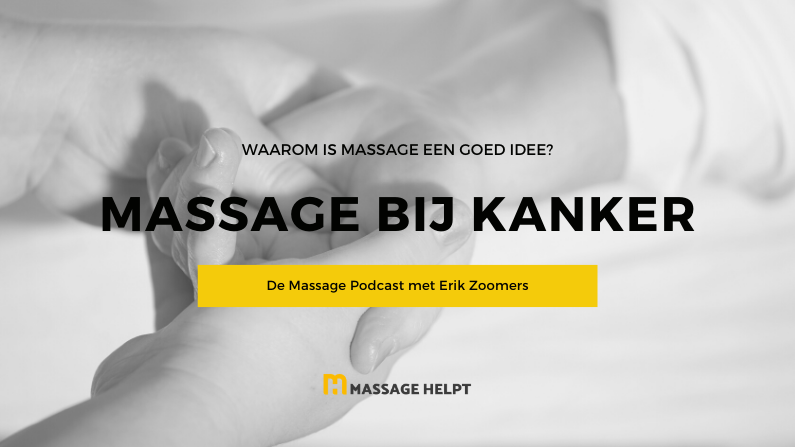 Podcast – Massage bij kanker