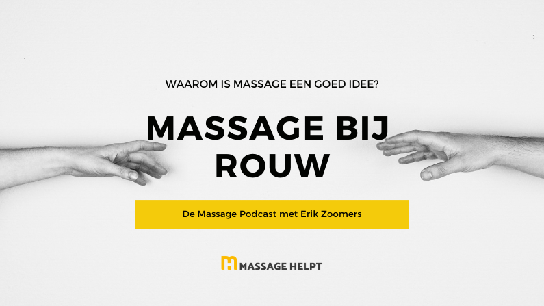 Podcast – Massage bij rouw